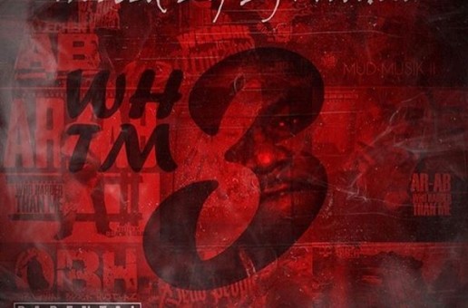 AR-AB – Who Harder Than Me 3 (Mixtape)