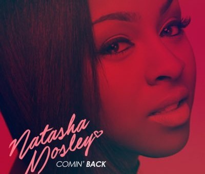 Natasha Mosley – Comin Back (Prod. by Zaytoven)