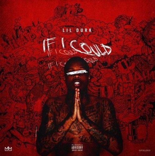 CcjePupXEAEaXCR-496x500 Lil Durk - If I Could  