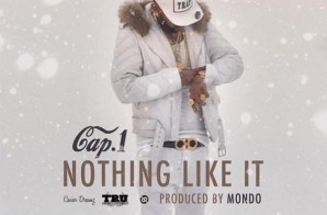 Cap 1 – Nothing Like It