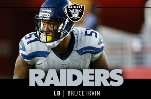 Return To Glory: The Oakland Raiders & Bruce Irvin Agree To Terms; 4 Years $37 Million