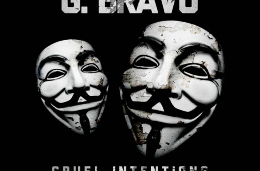 G. Bravo – Cruel Intentions (Video)