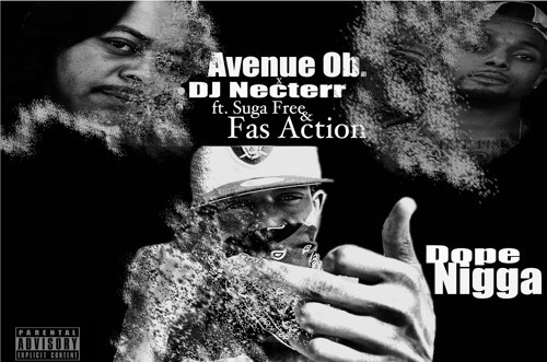 Screen-Shot-2016-03-11-at-11.24.20-AM-1-500x331 Avenue OB - Dope Nigga Ft. Suga Free & Fas Action  