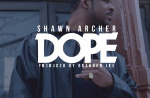 Shawn Archer – Dope