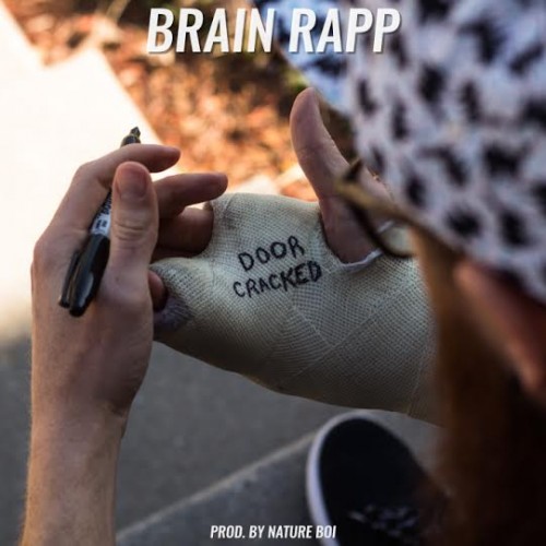 br-500x500 Brain Rapp - Door Cracked (Prod. By Nature Boi)  