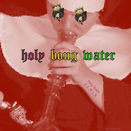 f97689e6-6a21-4a37-b8a6-25af16182506-1 Bjorn Majestik - Holy Bong Water (The Game "Holy Water" Freestyle)  
