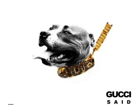 Que – Gucci Said Ft. Juicy J