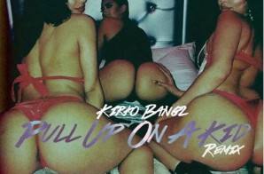 Kirko Bangz – Pull Up On A Kid (Remix)