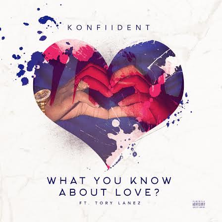 kon KonFiiDent - What You Know About Love ft. Tory Lanez (Video)  