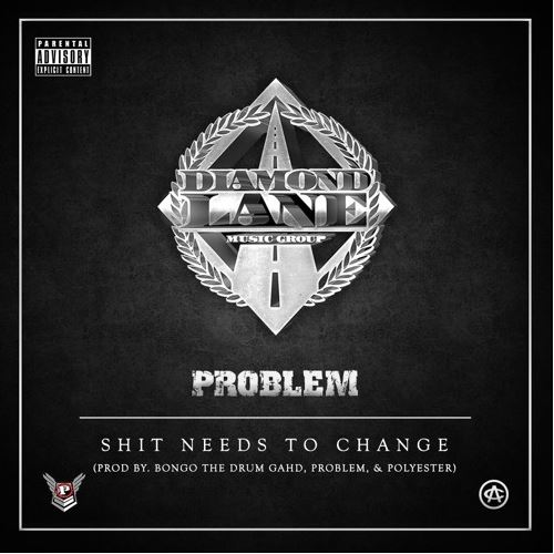 problem-shit-needs-to-change Problem - Shit Needs To Change  