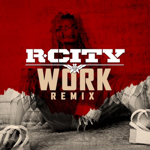 r-city-work-remix-500x500 R. City Remixes Rihanna & Drake's "Work"  