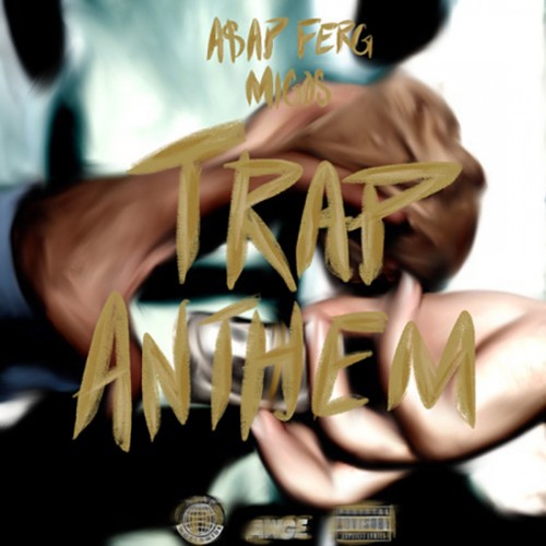 trap-anthem-500x500 A$AP Ferg - Trap Anthem Ft. Migos  