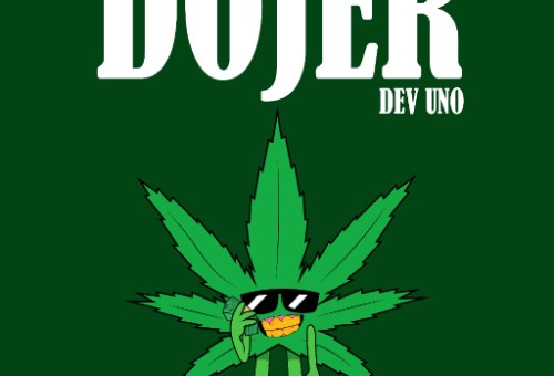 Dev Uno – Dojer (Prod. By James Rogers)