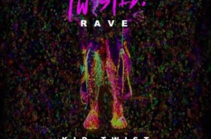 Twist – One Twisted Rave