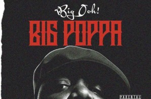 Big Ooh – Big Poppa