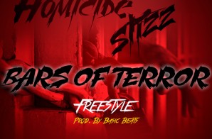Homicide Stizz- Bars of Terror (Freestyle)