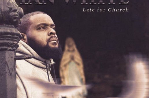 Ian White – Late For Church EP