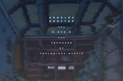 Thelonious Martin & K.eYe.D – Arnolds Rooftop