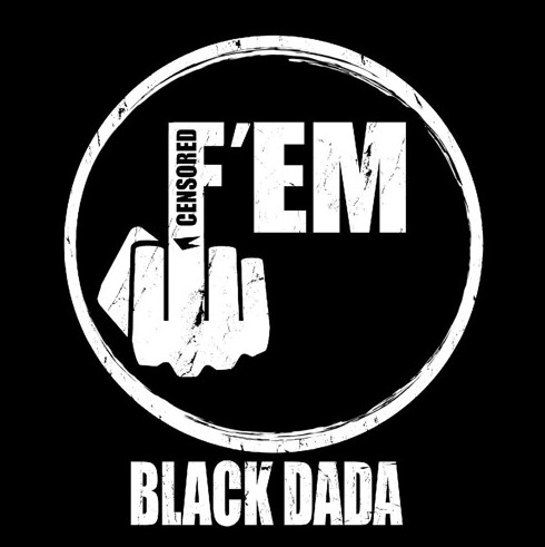 Black_Dada_F_Em-1 Black Dada -F*ck Em  