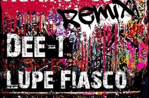 Dee- 1 x Lupe Fiasco x Big K.R.I.T – Against Us (Remix)