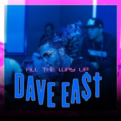 CfvDboZWIAAYKUF-500x500 Dave East - All The Way Up (Freestyle)  