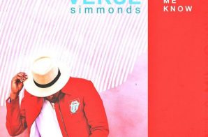 Verse Simmonds – Let Me Know