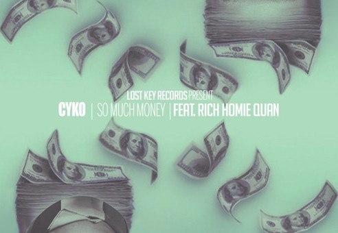 Cyko – So Much Money