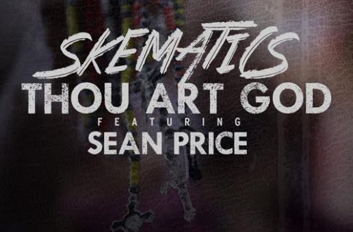 Skematics – “Thou Art God” Ft. Sean Price Video
