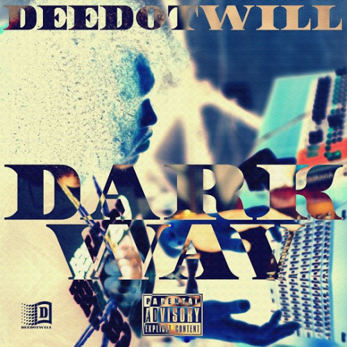 ddw-1-500x500 Deedotwill - Darkwav (Mixtape)  