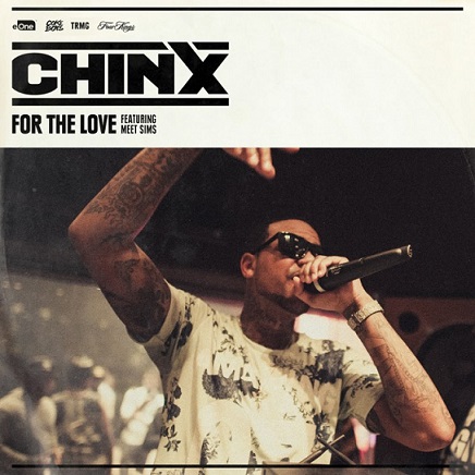 for-the-love Chinx x Meet Sims - For The Love  