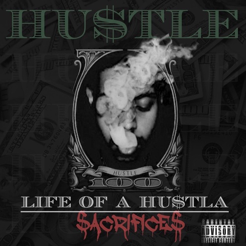 image-1 Hustle Boy - Life Of A Hustla: Sacrifices (Mixtape)  