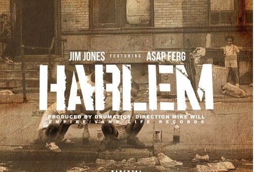 Jim Jones – Harlem Ft. A$AP Ferg
