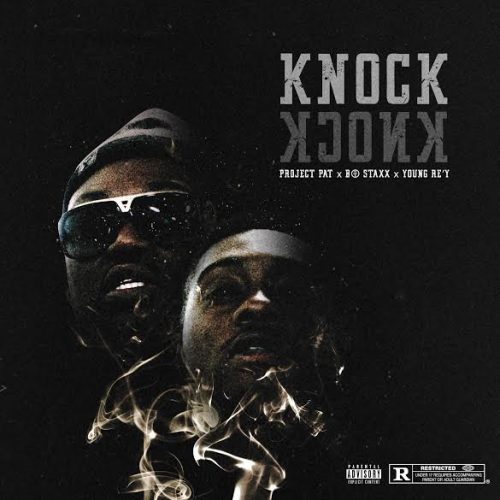 kk-500x500 Project Pat - Knock Knock Ft. Bo Staxx & Young Re'y  