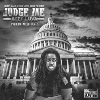 sl Stef Luva - Judge Me (Prod. By Fall Out Beatz)  