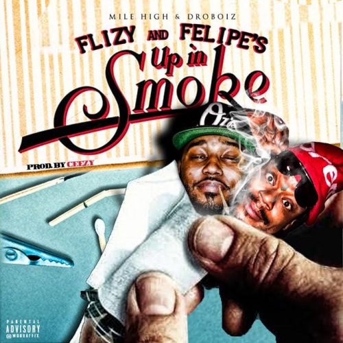 unnamed-1-12-500x500 Flizy & Felipe Dro - Up In Smoke (Mixtape)  