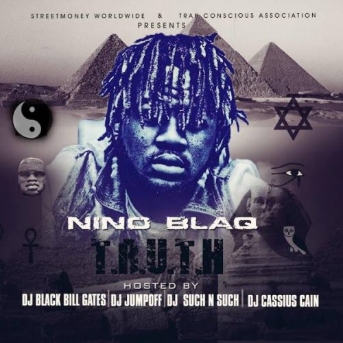 unnamed-1-9-500x500 Street Money Worldwide Presents: Nino Blaq -Truth (Mixtape)  