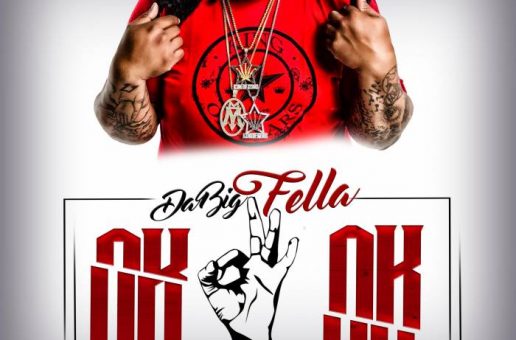 Da Big Fella – Ok