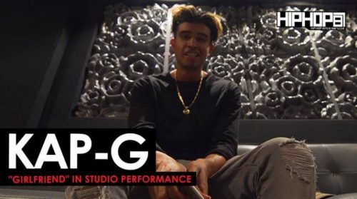 unnamed-2-9-500x279 Kap G - Girlfriend (In-Studio Video) (HHS1987 Exclusive) (Shot by Brian Da Director)  