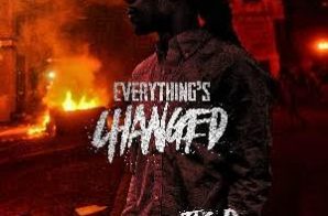 Jus D – Everything’s Changed (Mixtape)