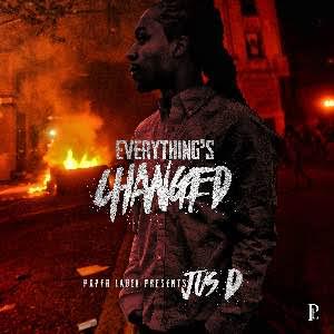 unnamed9 Jus D - Everything's Changed (Mixtape)  