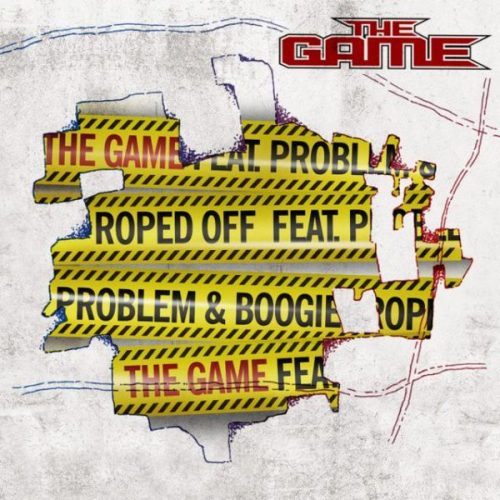 Cilgzw0WEAE9AXI-500x500 The Game x Problem x Boogie - Roped Off  