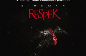 Birdman Will Be Telling Us ALL To Put Some “Respek” On His Name With His Upcoming Single