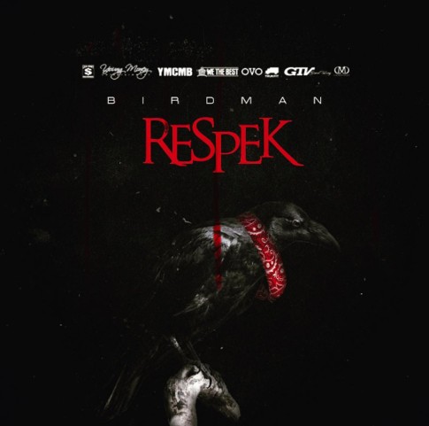 Screen-Shot-2016-05-02-at-1.03.17-PM-1 Birdman Will Be Telling Us ALL To Put Some "Respek" On His Name With His Upcoming Single  