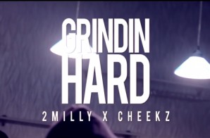 2 Milly – Grindin Hard (Video)