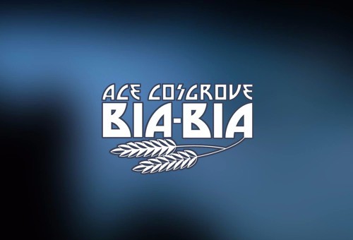 Ace Cosgrove – Bia Bia