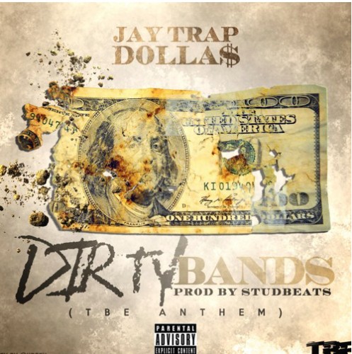 Screen-Shot-2016-05-23-at-6.13.46-PM-1-497x500 Jay Trap Dolla$ - Dirty Bands (TBE Anthem)  
