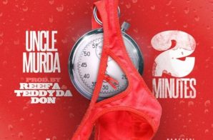 Uncle Murda – 2 Minutes