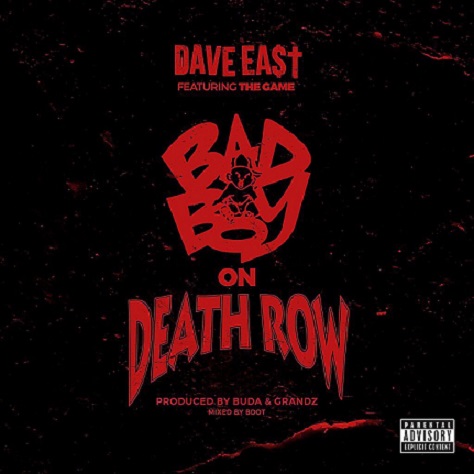 badboy Dave East x The Game - Bad Boy On Death Row  
