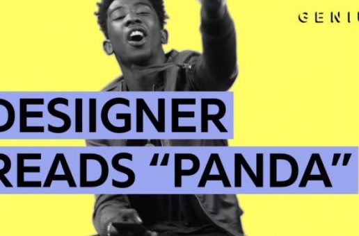Desiigner Breaks Down The Lyrics To His Hit “Panda” (Video)