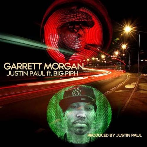 garret-500x500 Justin Paul x Big Piph - “Garret Morgan”  